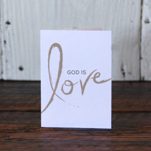 GOD IS LOVE